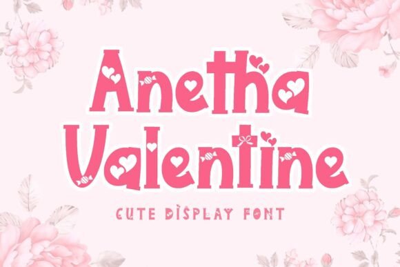 Anetha Valentine: A Sweet Font for Creative Projects