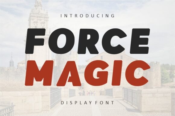 Force Magic: A Bold Display Font for Friendly & Modern Design