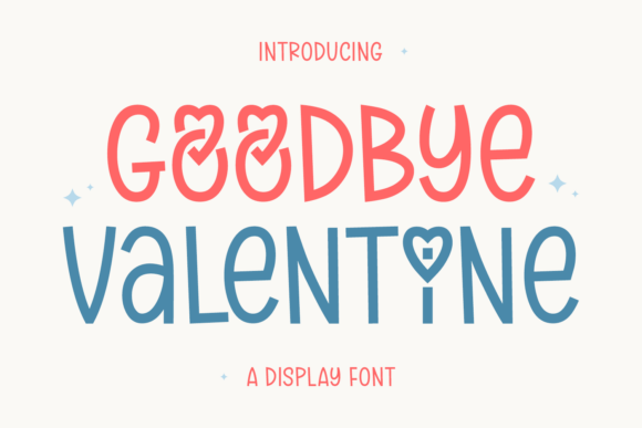 Goodbye Valentine: The Friendly Display Font for Modern Design